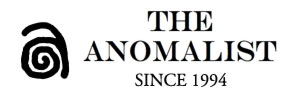 The Anomalist: Fringe News Since 1994